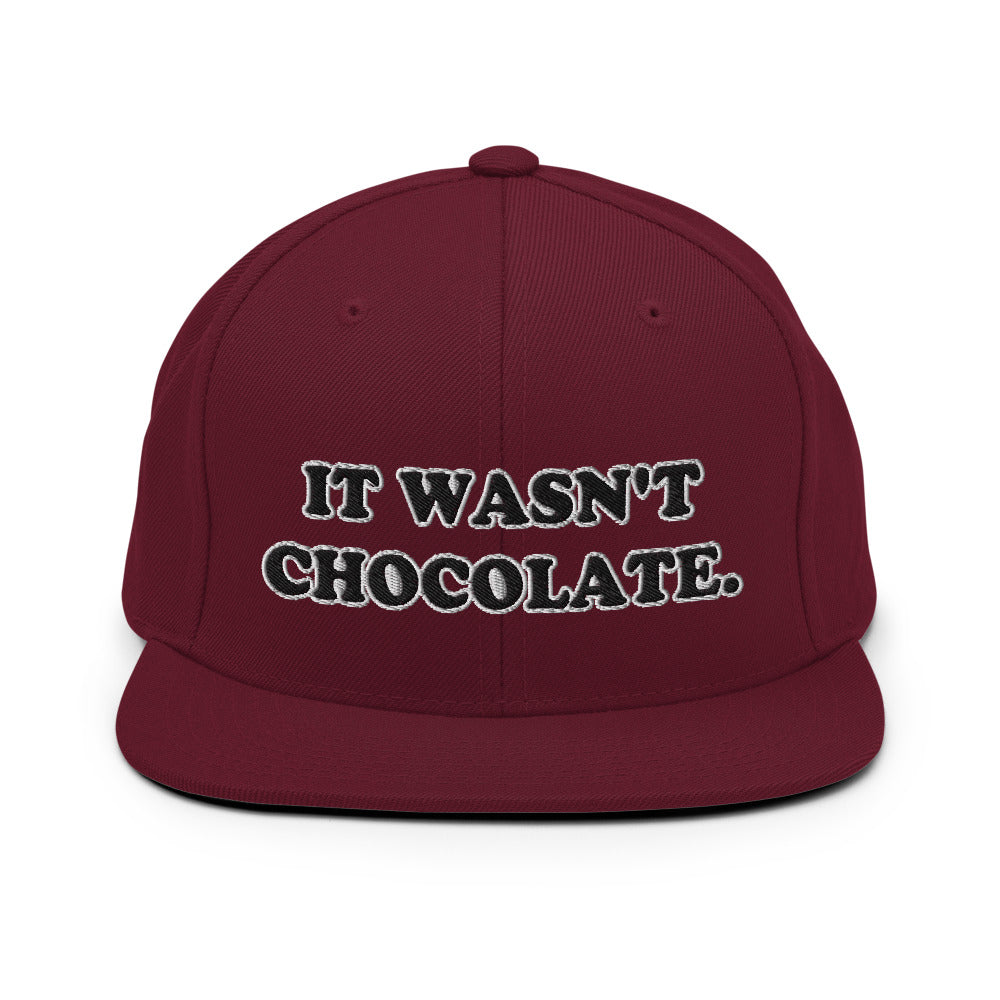 It Wasn't Chocolate Snapback Hat