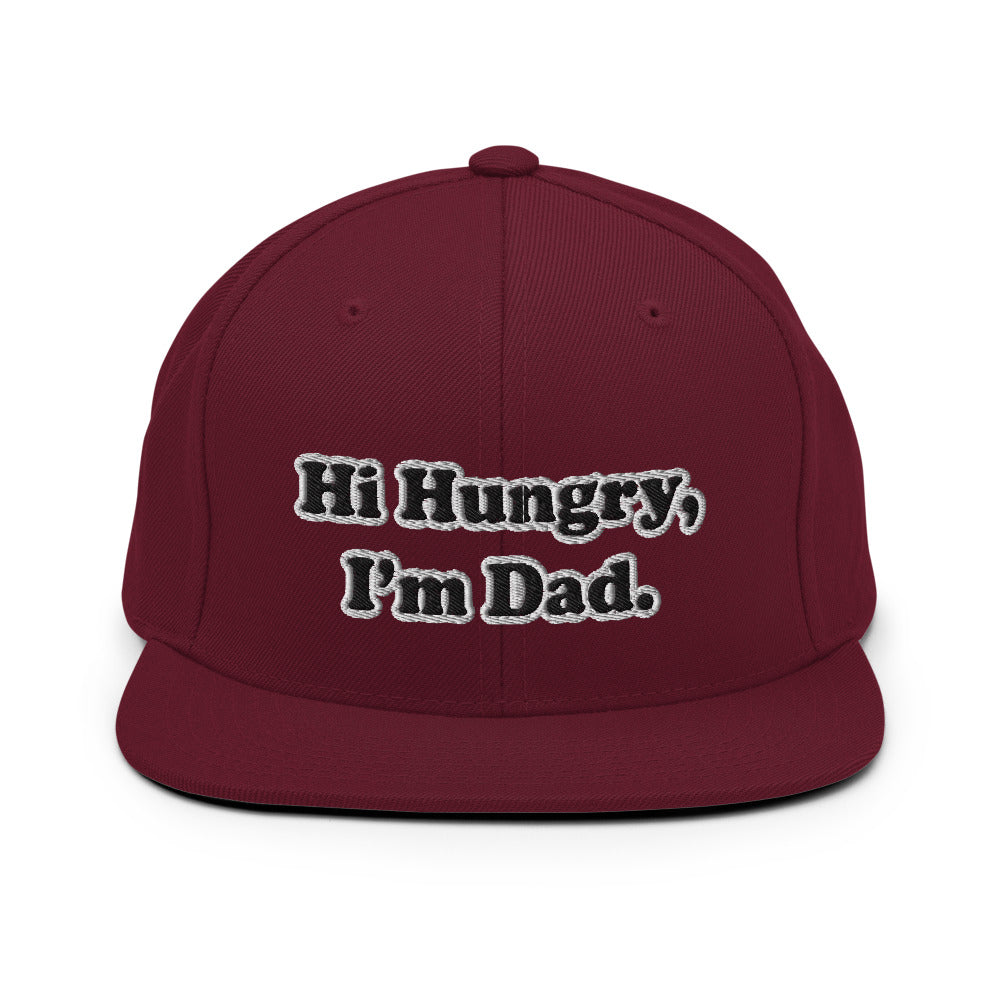 Hi Hungry, I'm Dad. Snapback Hat