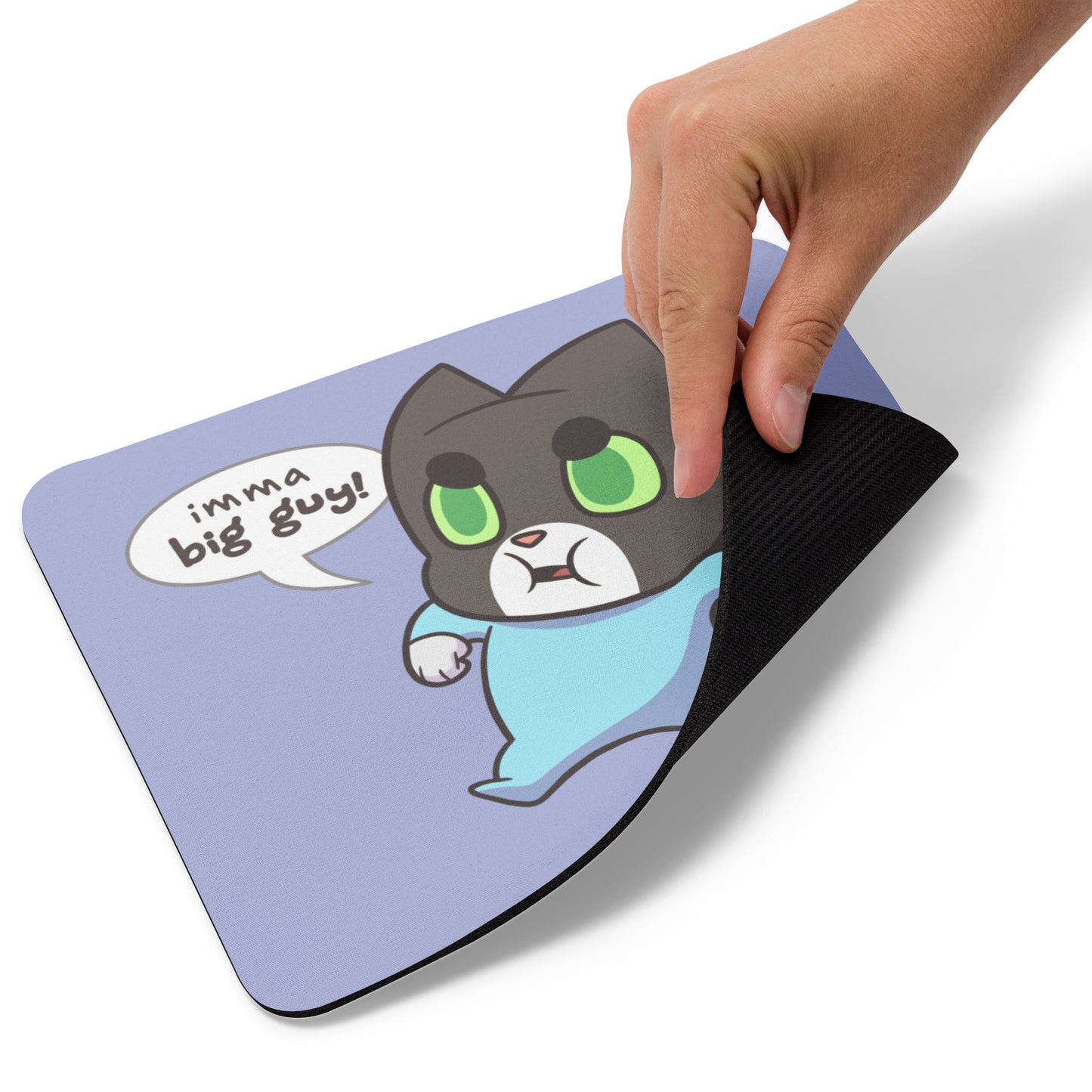 "Imma Big Guy!" Mouse Pad