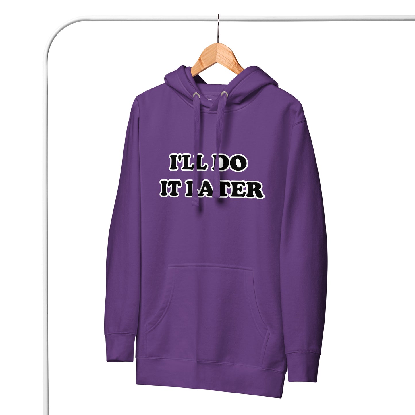 I'll Do It Later Unisex Hoodie