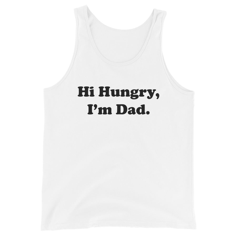 Hi Hungry, I'm Dad. Tank Top