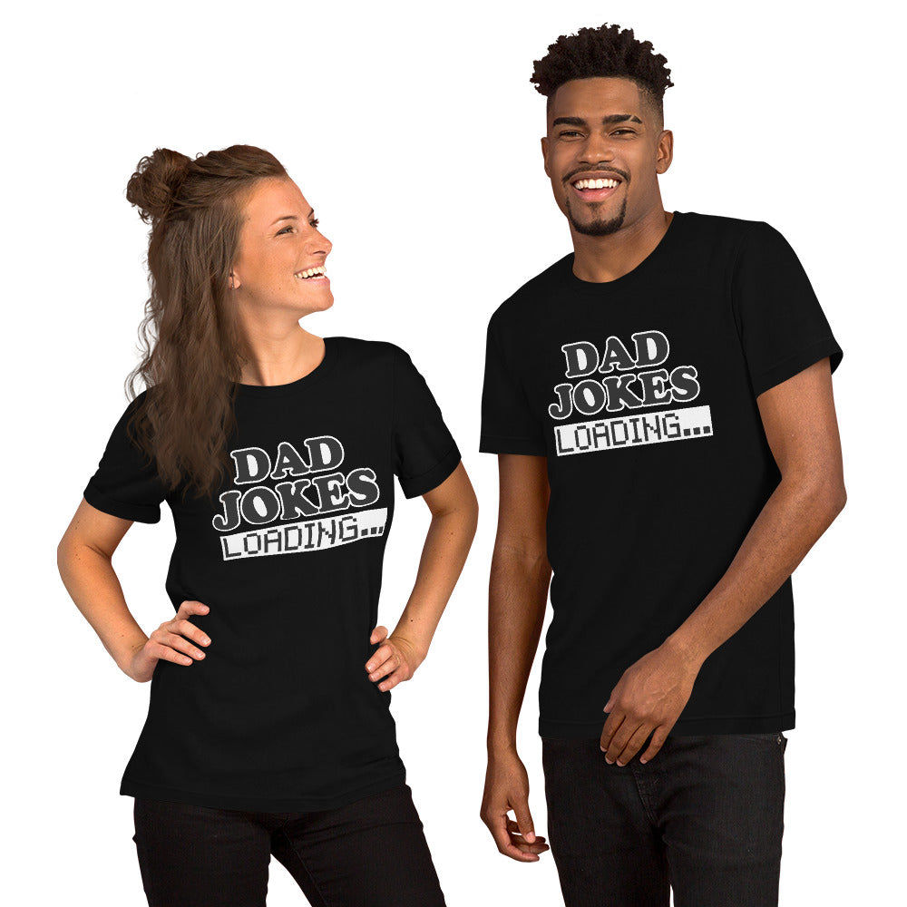 DAD JOKES Loading... Unisex t-shirt