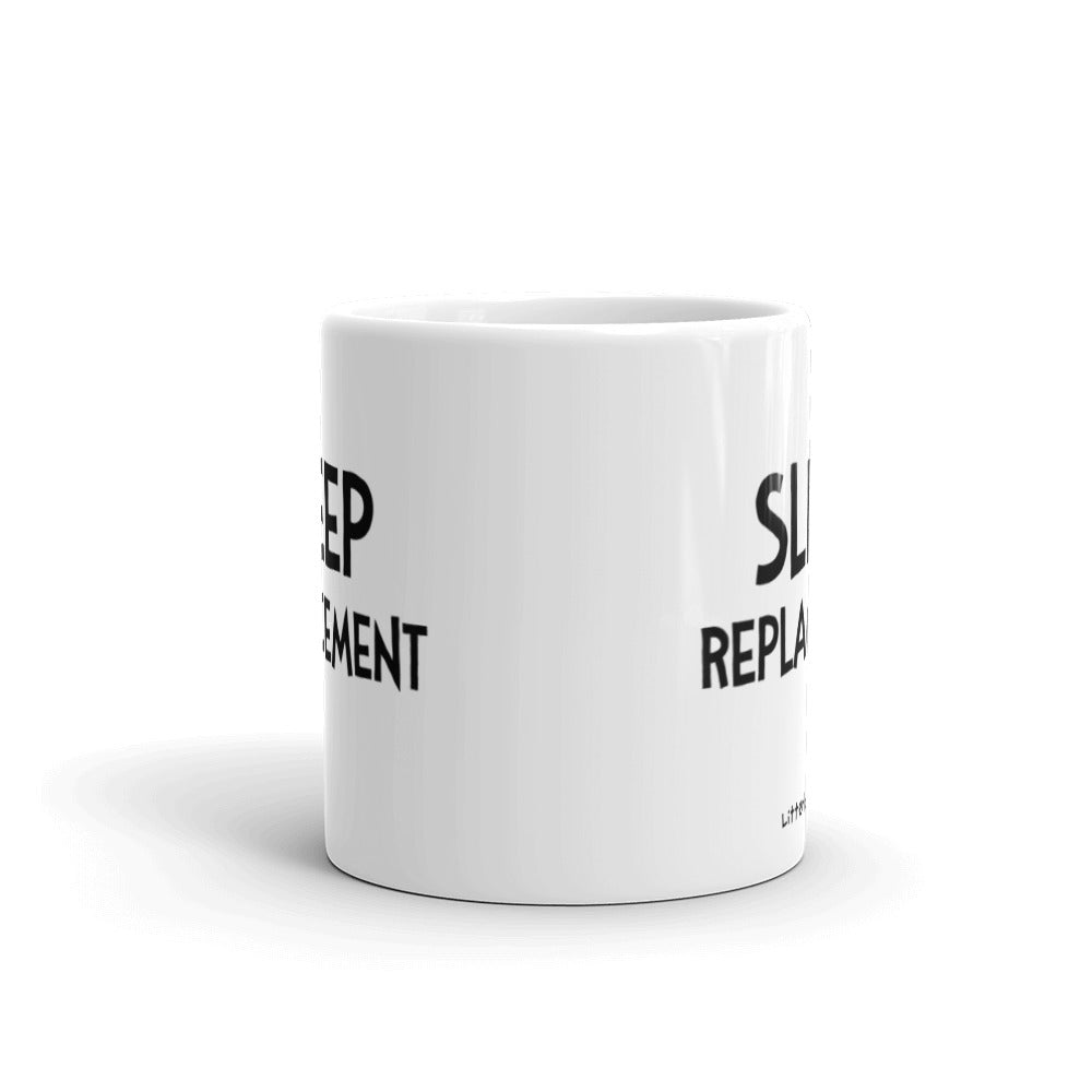 Sleep Replacement Mug