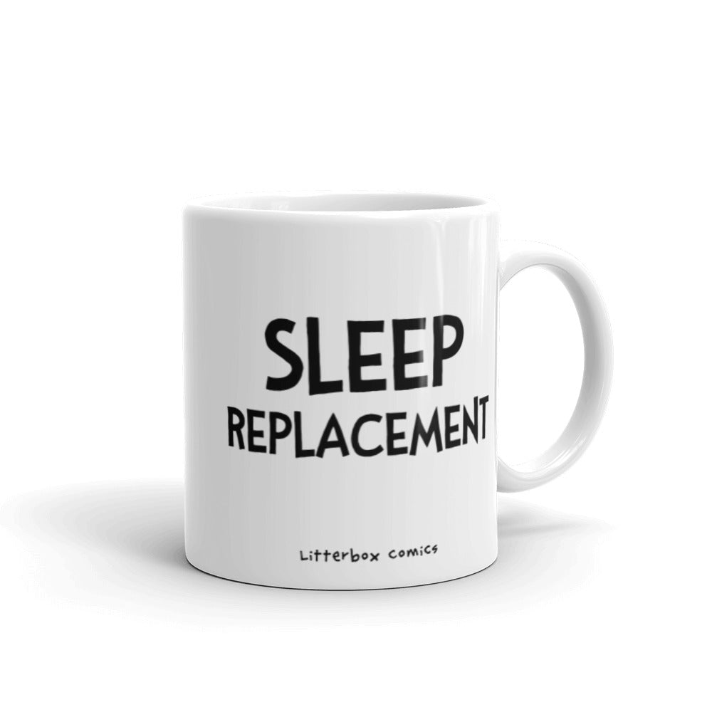 Sleep Replacement Mug