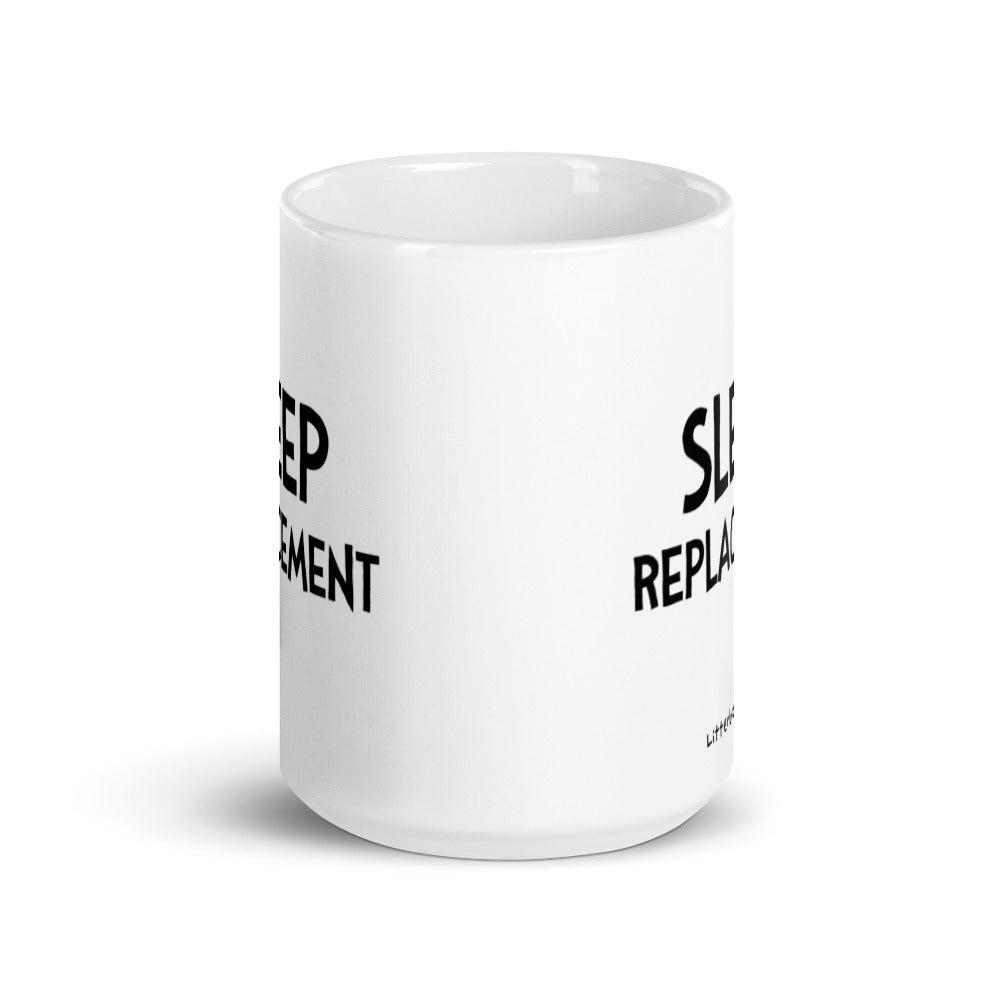Sleep Replacement Mug