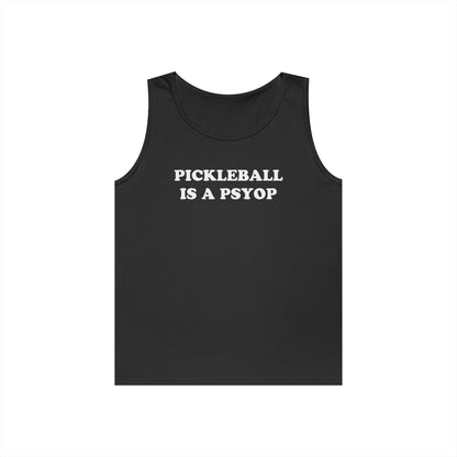 PICKLEBALL IS A PSYOP Tank Top