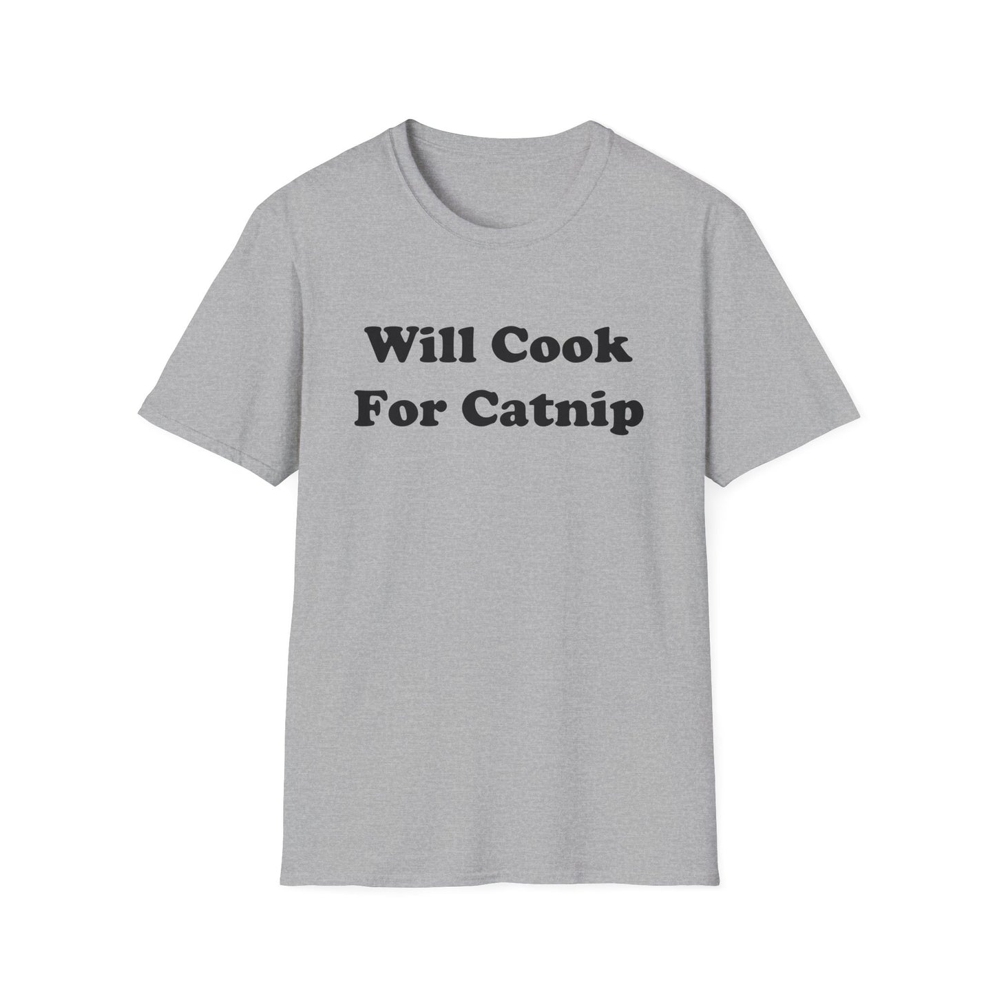Will Cook For Catnip T-Shirt