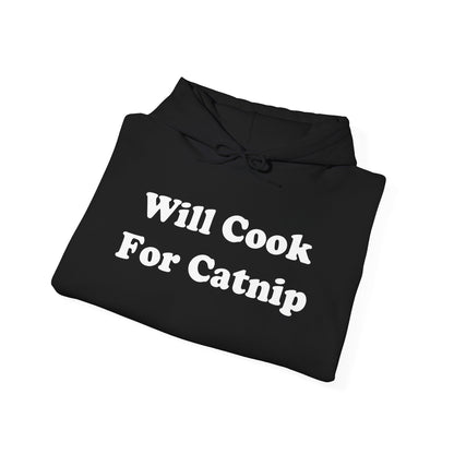 Will Cook For Catnip Hoodie