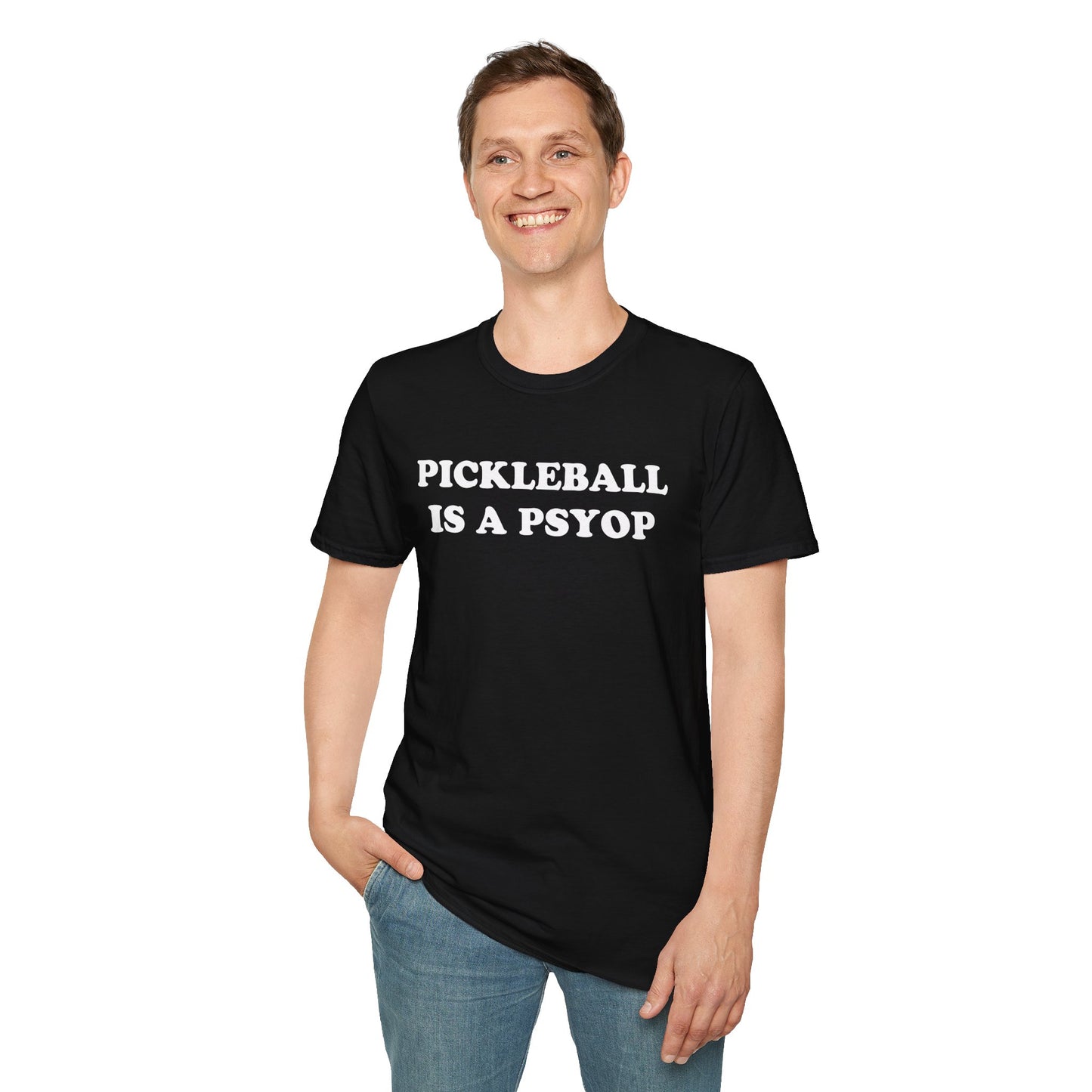 PICKLEBALL IS A PSYOP T-Shirt