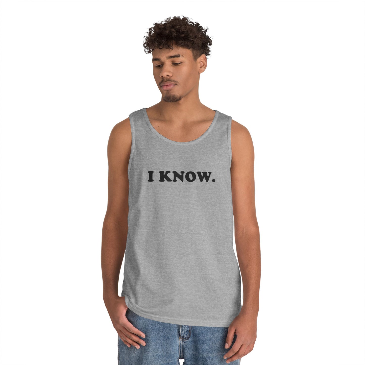 I KNOW Tank Top