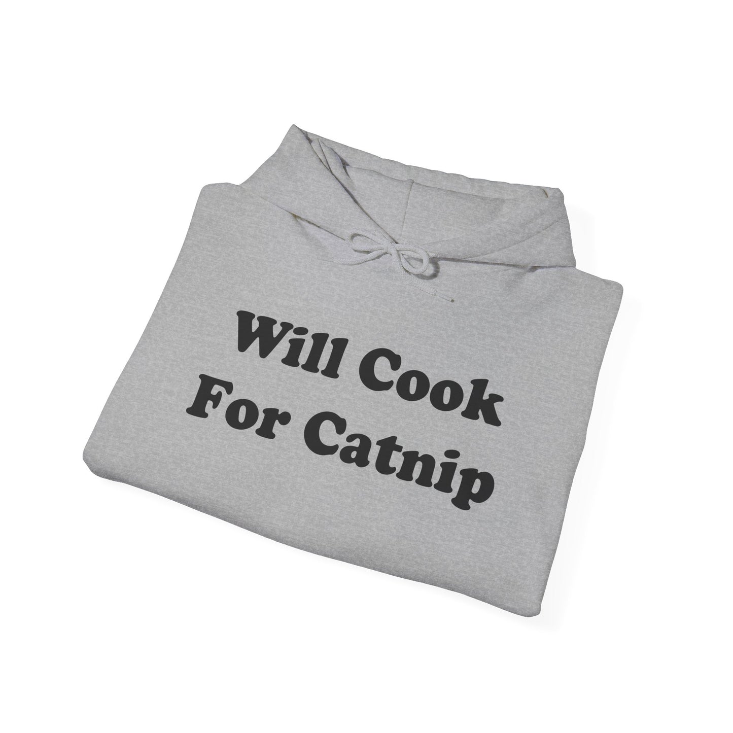 Will Cook For Catnip Hoodie