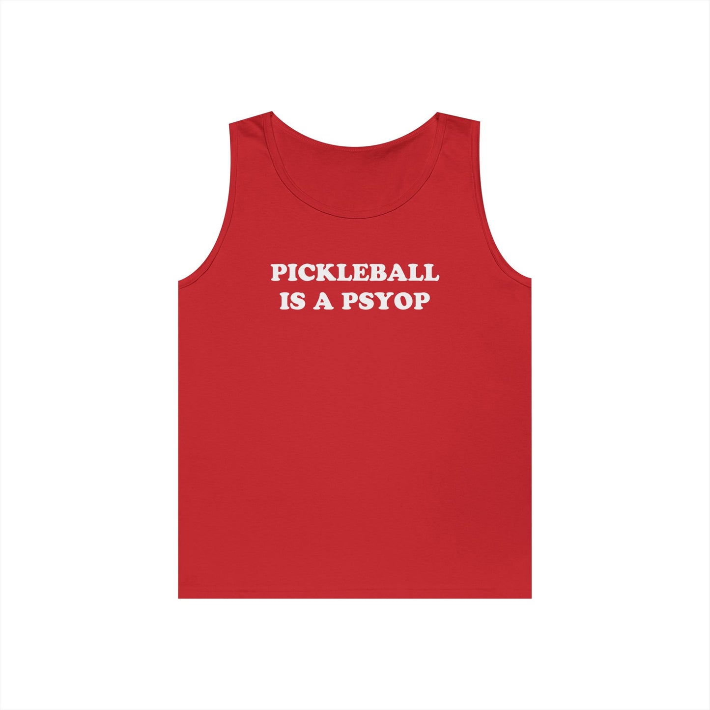 PICKLEBALL IS A PSYOP Tank Top