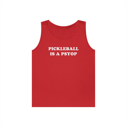 PICKLEBALL IS A PSYOP Tank Top