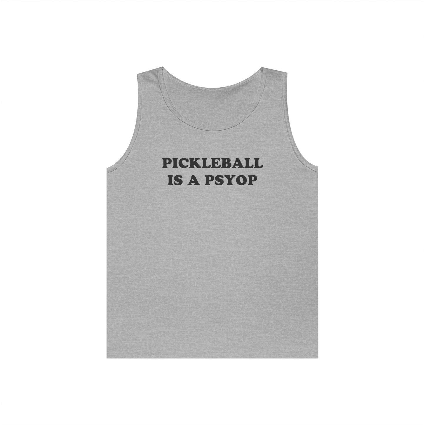 PICKLEBALL IS A PSYOP Tank Top