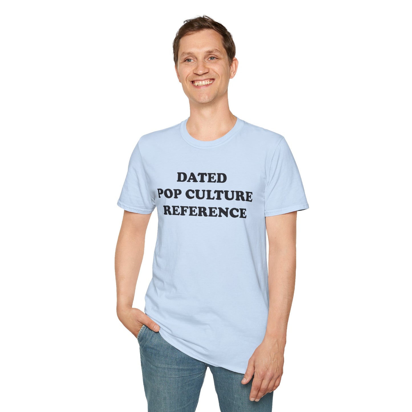 DATED POP CULTURE-REFERENCE T-Shirt