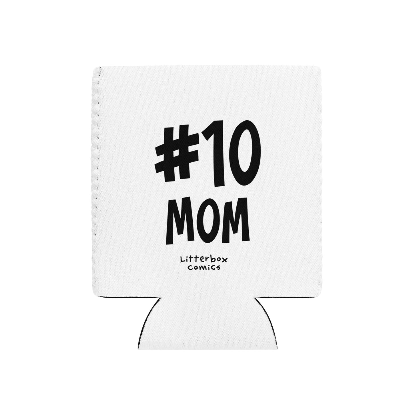 #10 MOM Can Cooler