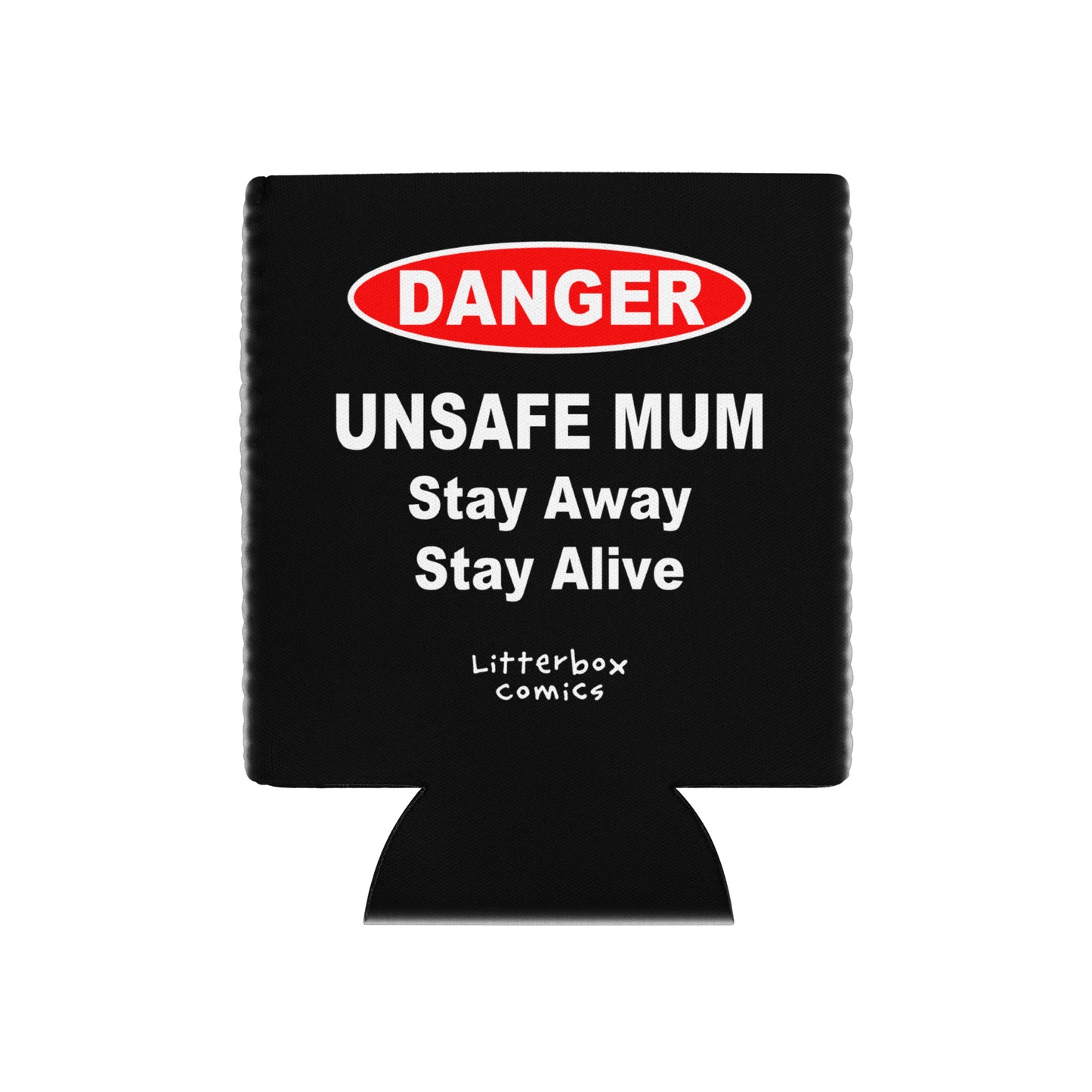 Unsafe Mum Black Can Cooler