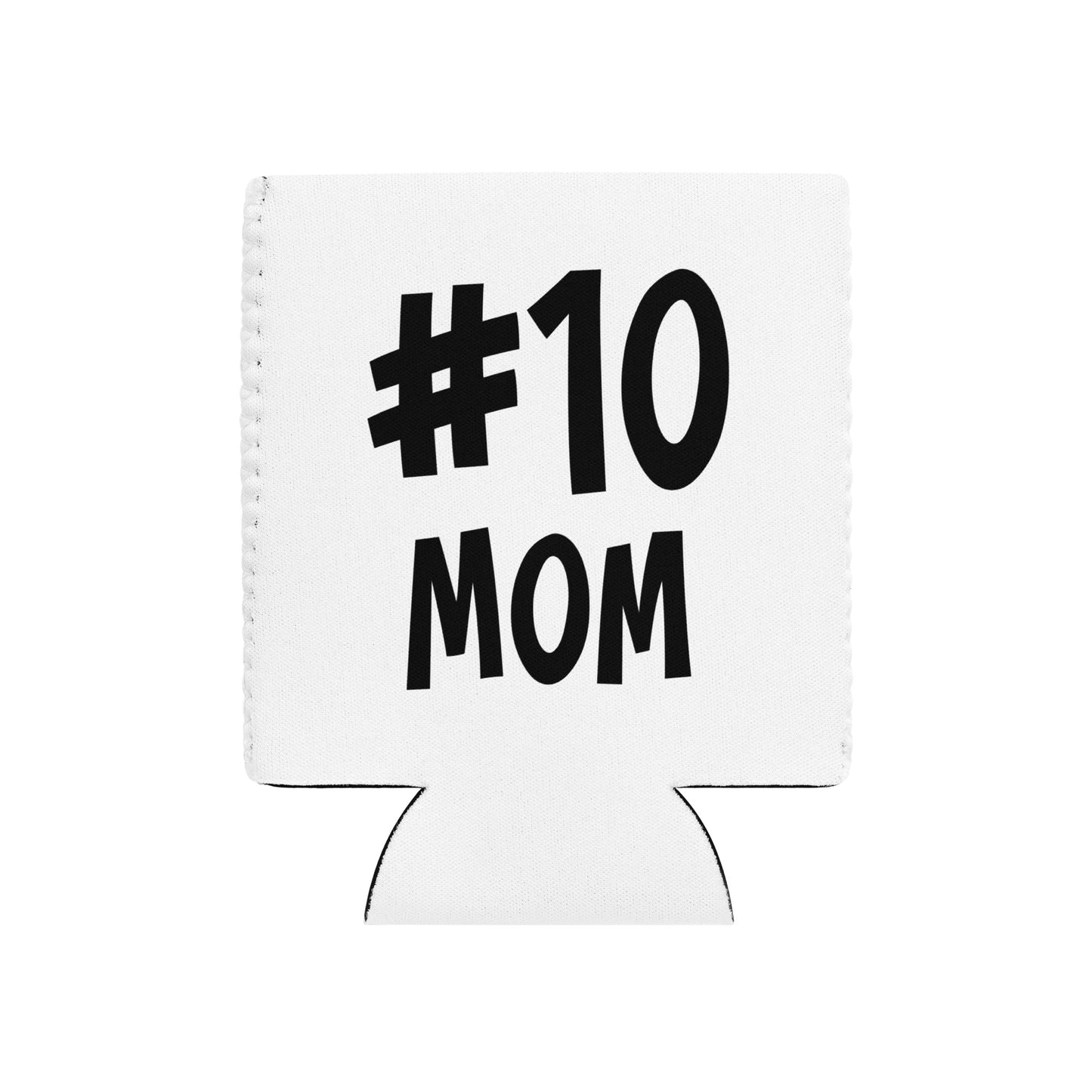 #10 MOM Can Cooler