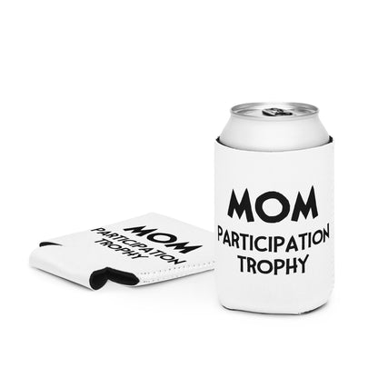 MOM Participation Trophy Can Cooler