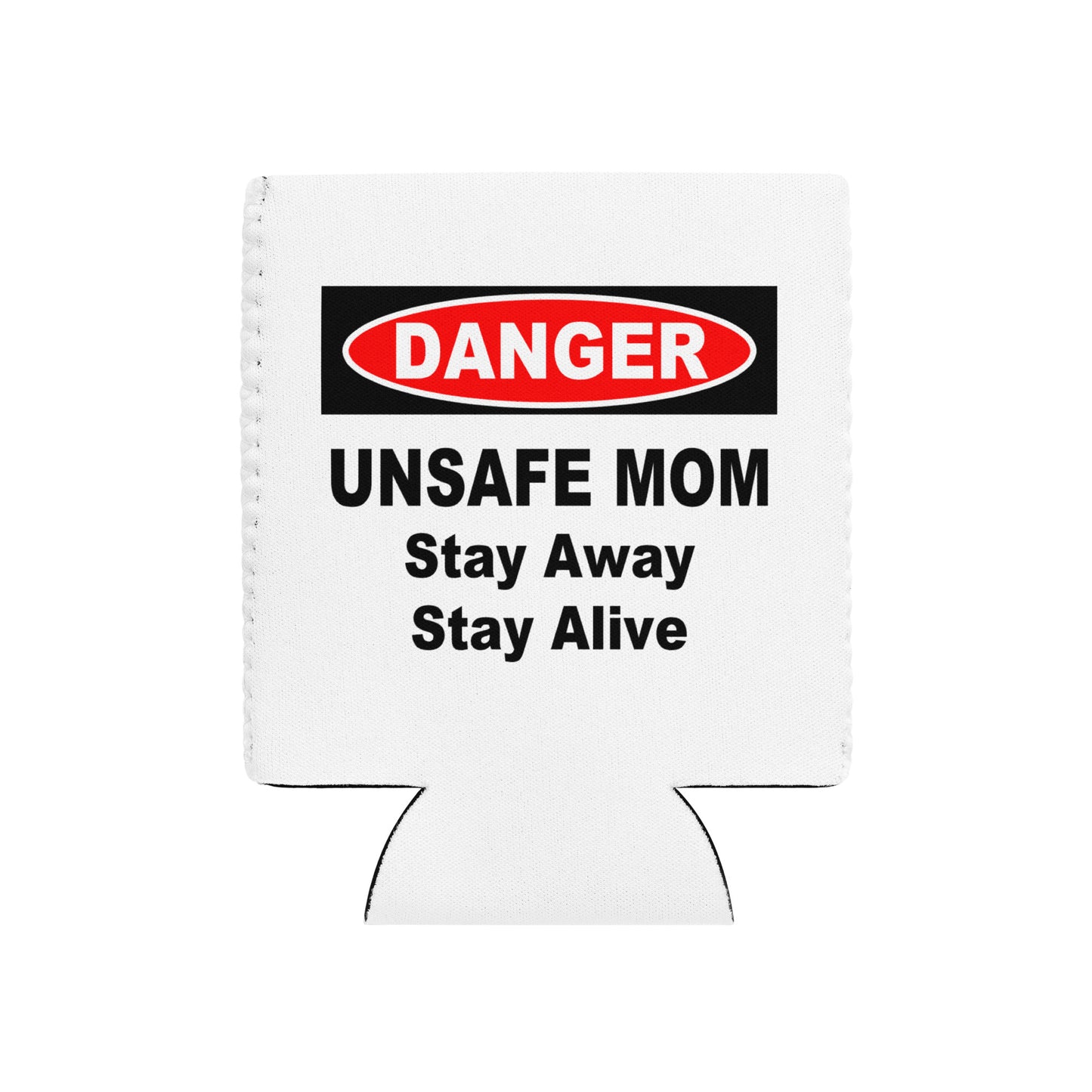 DANGER: Unsafe Mom Can Cooler