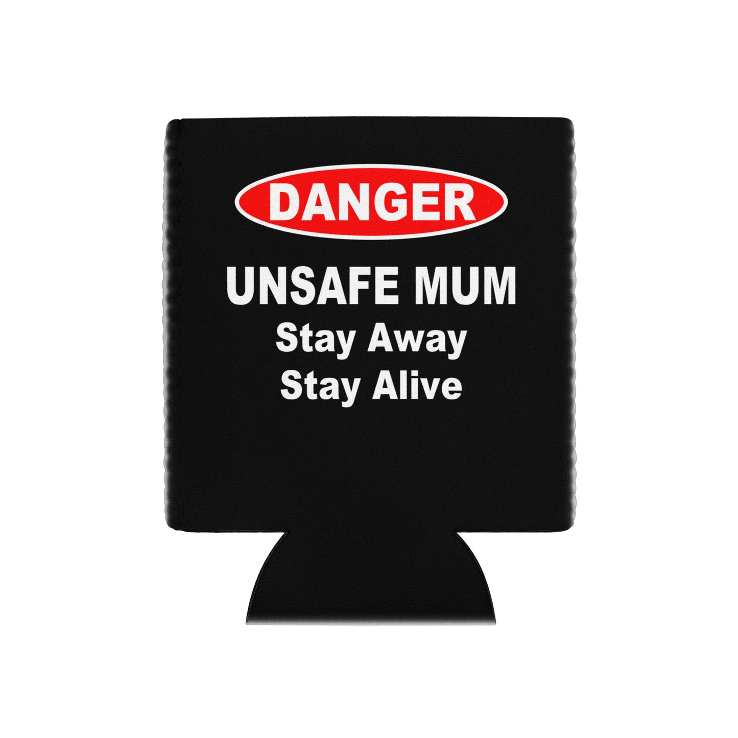 Unsafe Mum Black Can Cooler