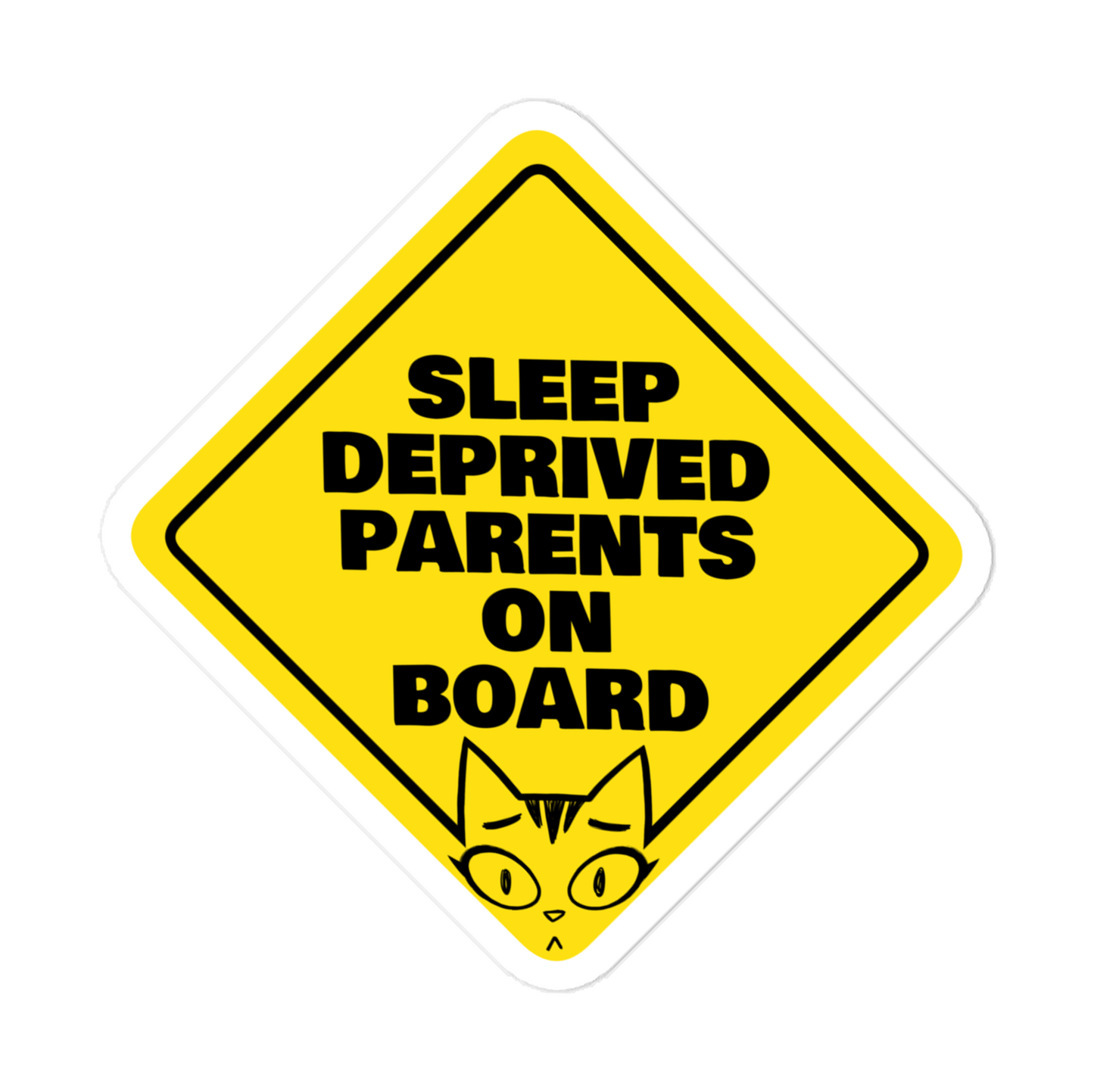Sleep Deprived Parents on Board Vinyl Car Sticker