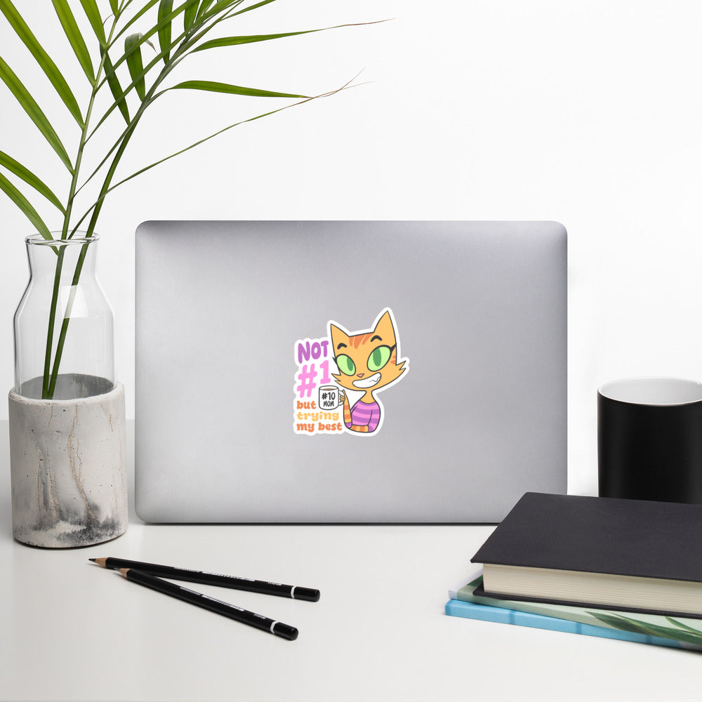 Not #1 But Trying My Best Vinyl Sticker