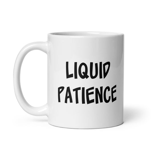 Liquid Patience 11oz white mug by Litterbox Comics, handle on left