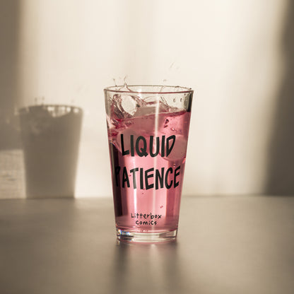 Liquid Patience Pint Glass
