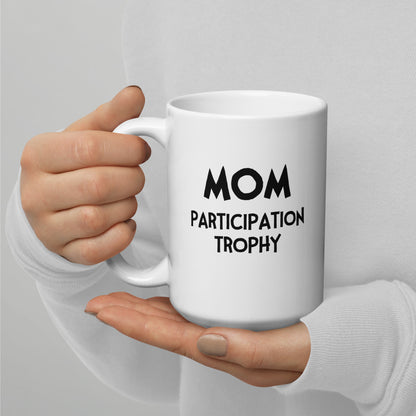MOM Participation Trophy (with Fran) Mug
