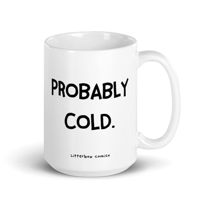 Probably Cold Mug