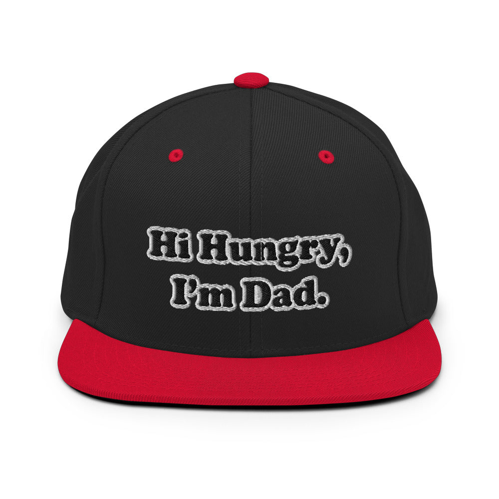 Hi Hungry, I'm Dad. Snapback Hat