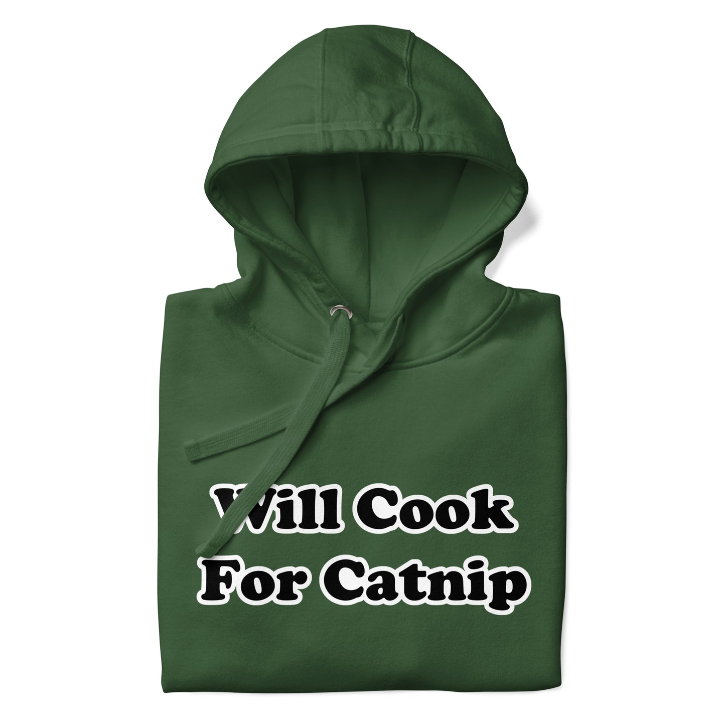 Will Cook For Catnip Unisex Hoodie