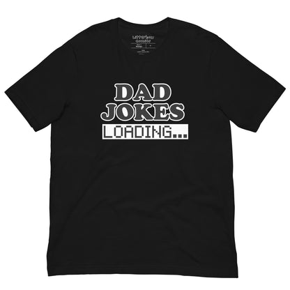 DAD JOKES Loading... Unisex t-shirt