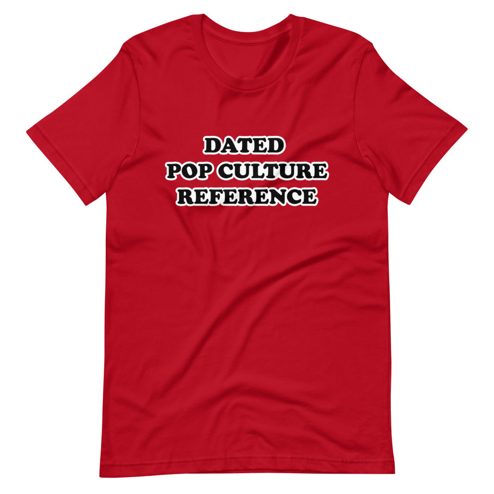 Dated Pop Culture Reference T-Shirt